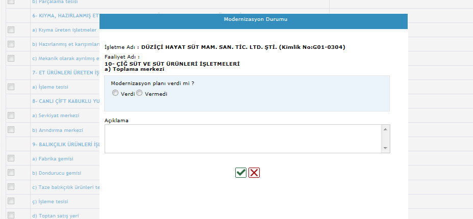 5- Seçilen faaliyetin yanındaki butonuna basılarak açılan modernizasyon durumu sayfasındaki seçeneklere göre istenilen