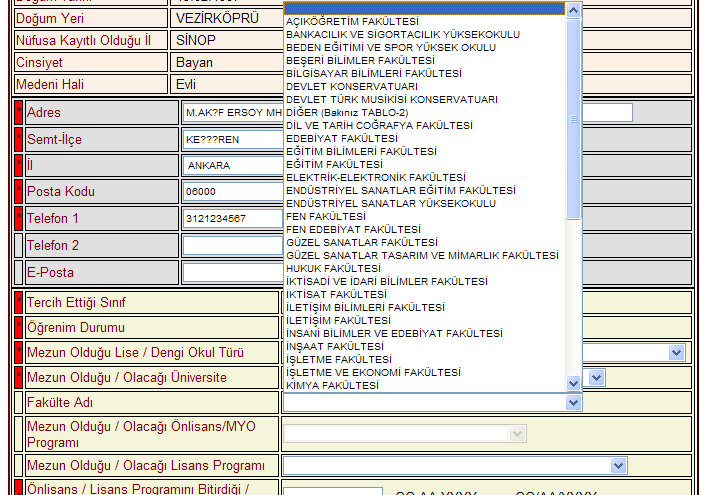 MEZUN OLDUĞU/OLACAĞI ÜNİVERSİTE Bu alanda adayın mezun olduğu/olacağı üniversite seçilir. Üniversite isimleri alfabetik şekilde sıralanmıştır.