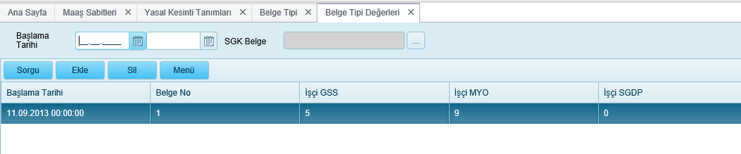 6.4. Belge Tipi Genel Tanımlar > Belge Tipi menüsü daha önce tanımlanmış belge türlerinin sorgulandığı ekran açılır.