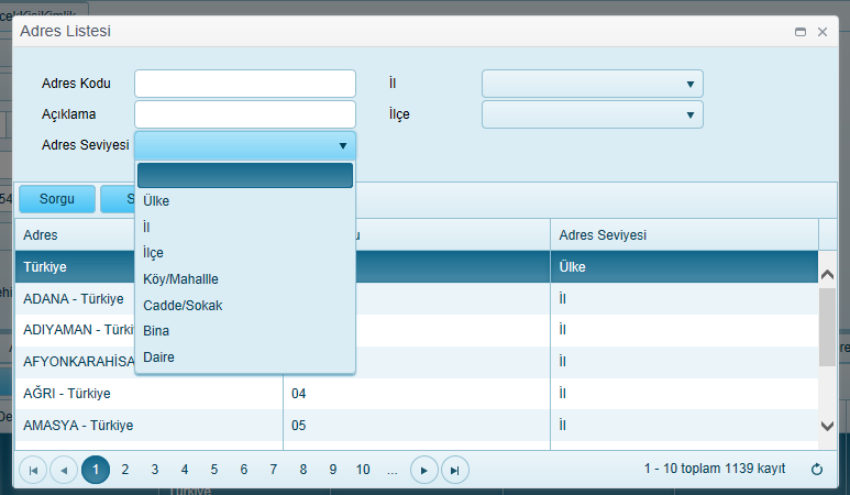 Aşağıdaki alanlara göre sorgulama yapılır. Gelen sonuçlardan seçilmek istenen kayda çift tıklanır ya da Seç butonuna tıklanır. Adres Kodu Açıklama Adres Seviyesi İl İlçe İl kodu, ilçe kodu vs.
