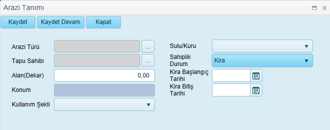 Arazi Türü Tapu Sahibi Alan Konum Kullanım Şekli Sulu/Kuru Sahiplik Durum Kira Başlangıç Tarihi Kira Bitiş Tarihi Merkez tarafından tanımlanmış olan türlerden uygun olan cins 3.2.