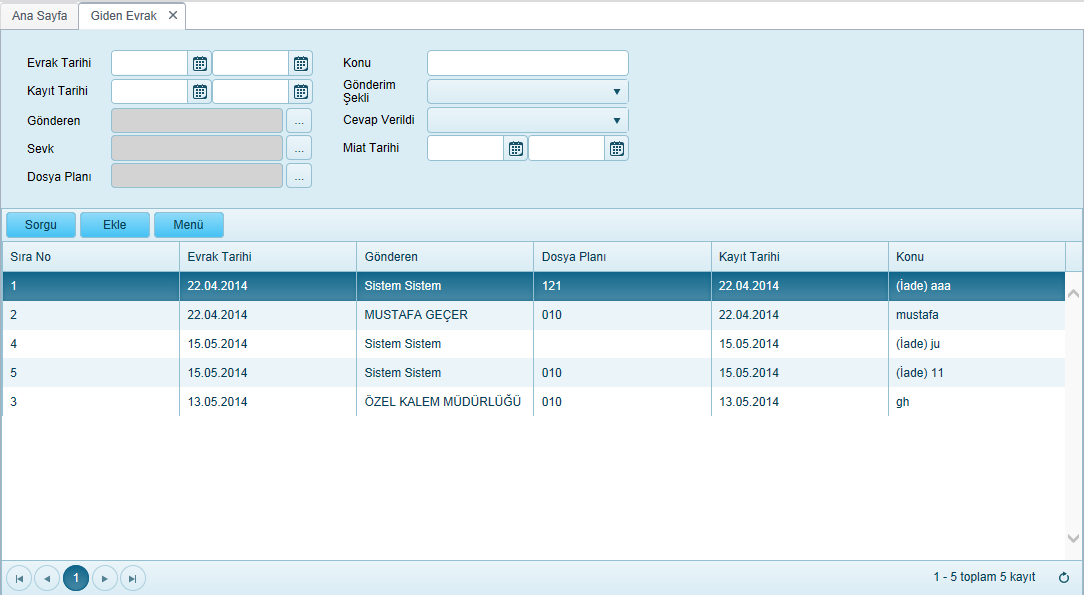 43.1.2. Giden Evrak İşlemleri Giden evrak menüsüne tıklandığında, odada kayıtlı giden evrakların sorgulanabileceği sorgulama ekranı açılır.