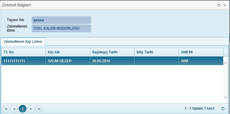 4.5.2 Zimmet Kaydı Görüntüleme Herhangi bir zimmet kaydına sağ tıklanıp Aç menüsü seçildiğinde, zimmet kaydı aşağıdaki gibi zimmetlenen kişi listesiyle birlikte ayrıntılı olarak görüntülenir.