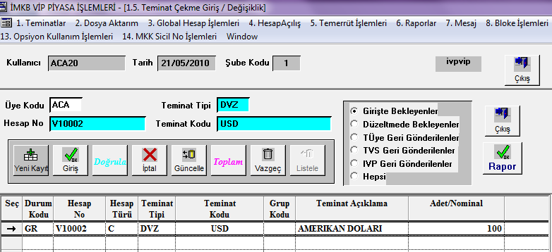 1.1.5 Teminat Çekme Giriş/Değişiklik Teminat çekme giriş değişiklik ekranları bütün Borsa üyelerinin kullanımına açık olan ekranlardır.