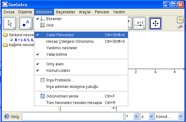 Cebir çizelgesinin görünmesi isteniliyorsa; aģağıdaki gibi menü çubuğunda görünüm+ cebir penceresi seçilir veya Ctrl+ Shift+A tuģlarına basılır.