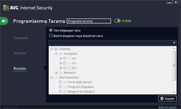 11.4.3. Konum Konum sekmesinde, tüm bilgisayarı tarama veya belirli dosya veya klasörleri taramayı programlamak isteyip istemediğinizi tanımlayabilirsiniz.