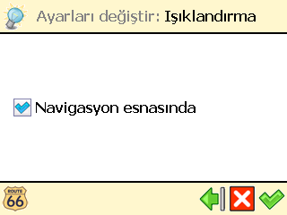 Ayarları değiştirme Arka plan ışığı ❶ Ana mönü de, Ayarları değiştir ❷ Işıklandırma ❸ Ekran parlaklığını azaltmak için sürgüyü sola (Min) kaydırın.