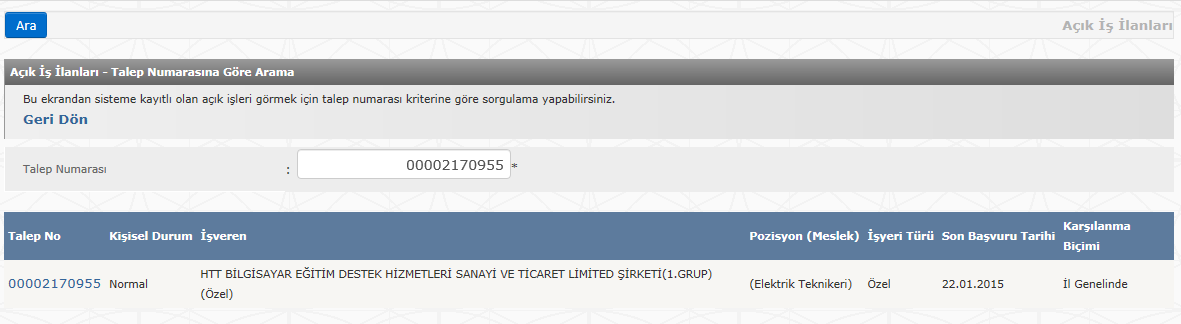 Anahtar Kelime İle Arama: Bu butona basıldığında, sistemde kayıtlı olan açık işleri görmek için anahtar kelimeye göre sorgulama yapabilirsiniz. 2.1.