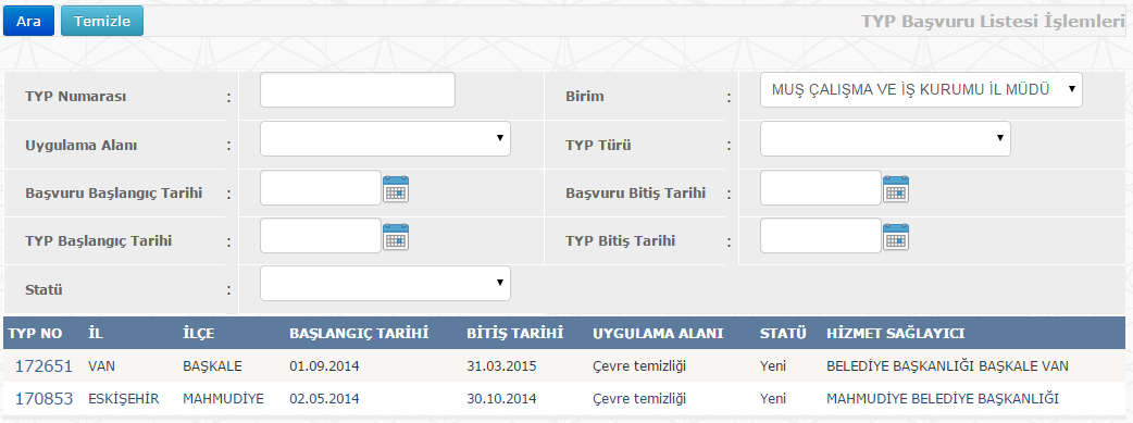 2.1.1.6.2 TYP Başvuru Online İşlemler İstihdam Toplum Yararına Programlar TYP Başvuru menüsü seçilerek TYP Başvuru Listesi İşlemleri ekranına ulaşabilirsiniz.