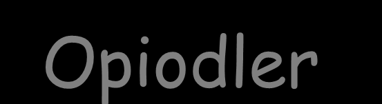 Opiodler Opioidler Oxycodone 2,5-20 mg Methadone 5-20 mg Tramadol 50-150 mg