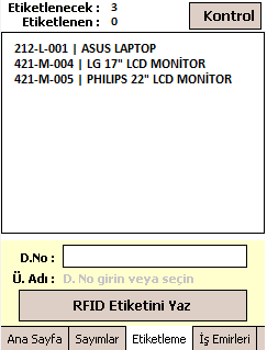 ürünün, 2 tanesi ise etiketsizdir. Ekrandaki ürünleri el terminaliyle etiketle butonuna basıldığı zaman kişinin karşısına alttaki ekran çıkacaktır. Varsayılan olarak 2 tane ürün etiketlenir.