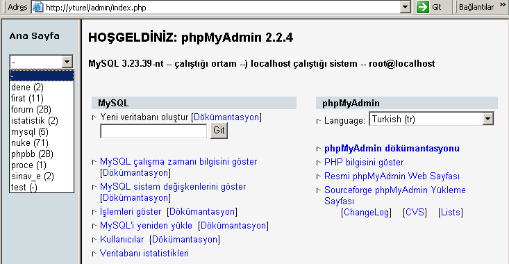 hazır yazılımlardan birisi Türkçe versiyonu da bulunan Phpmyadmin adlı veritabanı yönetici programıdır (Şekil-1). Şekil 1.