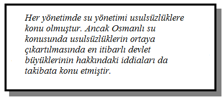 Kaynak: Gerard de Nerval İstanbul da Su yu Anlatıyor; 1843 Fransız şair ve yazar Gerard de Nerval İstanbul daki su ticareti ve halk arasında muteber sayılan bazı sular konusunda aşağıdaki