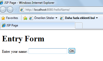 11. Daha sonra pojenizi çalıştırınız.sonuç aşağıdaki gibi olacaktır. Enter your name: kısmına isim girip OK butonuna basarsanız sonuc aşağıdaki gibi olacaktır. Örnek 2.