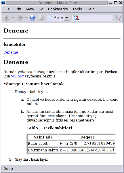 DOCBOOK http://www.oasis open.org/docbook/ III. Linux ve Özgür Yazılım Şenliği <?xml version='1.0'?> <!DOCTYPE article PUBLIC " //OASIS//DTD DocBook XML V4.2//EN" "http://www.oasis open.org/docbook/xml/4.