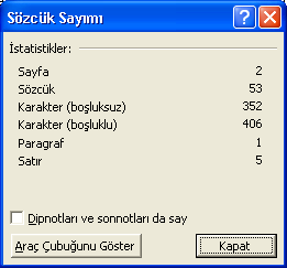 Şekil 3.93 Sözcük sayımı Otomatik Özet Burada ise yazılı durumdaki metni kısaltarak bize özetini sunar. Yalnız bu Word tarafından genelde Ġngilizce metinler için yapılır.