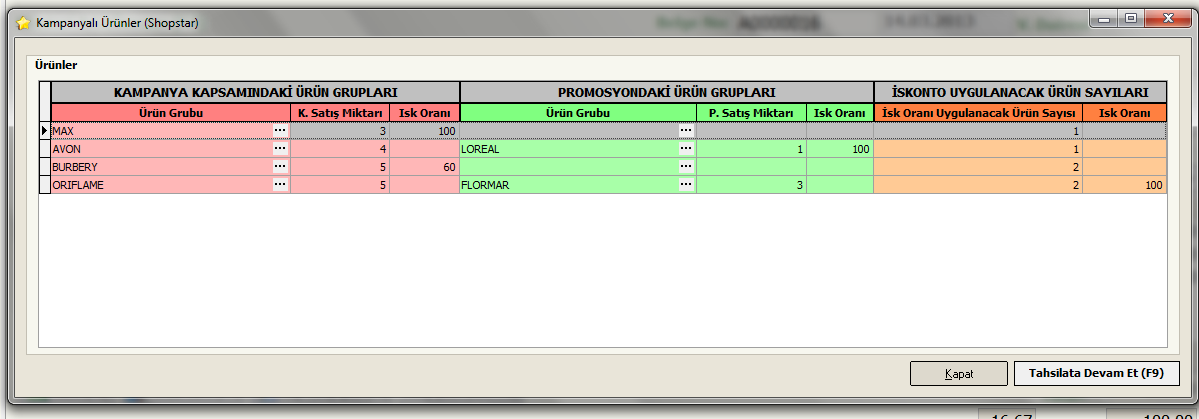 ŞİMDİ UYGULAMAYI GÖRELİM ; F9 TAHSİLAT BUTONUNA BASALIM KARŞIMIZA,KAMPANYA KOŞULLARI PENCERESİ GELECEKTİR. BU PENCERE EKRANA GELİRKEN BİRKAÇ GÖREVİDE YERİNE GETİRMİŞ OLMAKTADIR.