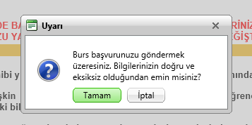 Bu bölümde yer alan Onayla ve Başvur butonuna basarak başvuruyu tamamlamadan önce daha önceki bölümlerde verilen bilgilerin doğruluğu son bir kez tekrar kontrol edilmelidir.