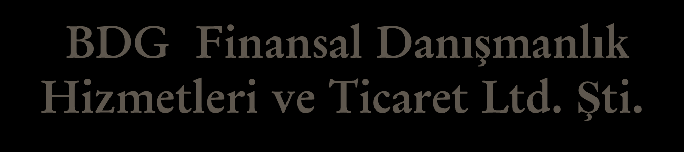 Finansal Danışmanlık Hizmetleri ve Ticaret Ltd. Şti.