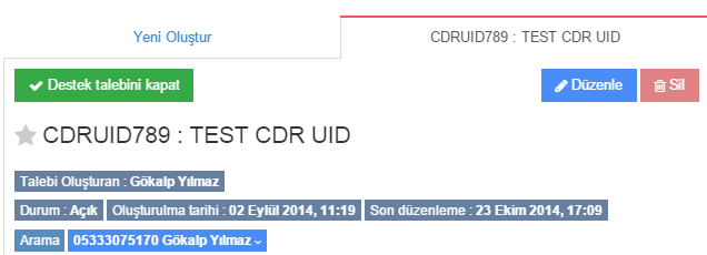 Talebi yaratan kişiye göre arama yapmak için Talebi Yaratan alanını doldurunuz. Birden fazla kişi seçilebilir. Talebin durumuna göre arama yapmak için, durumu açık veya kapalı seçiniz.