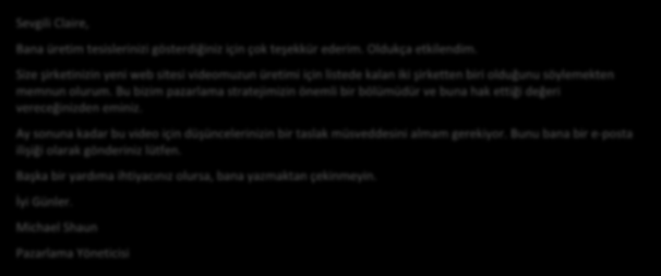 12. AKTİVİTE Profesyönel bir postanın bölümlerini açıklamak Talimatlar: profesyönel e-postanın unsurlarıyla ilgili öğrendiklerimizi baz alarak ve kendi tecrübenizi kullanarak, aşağıdaki profesyönel