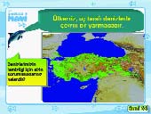 Slayt 30: Denizlerin temiz olması tüm canlılar için önemlidir. İnsanların denizleri neden temiz tutmaları gerekir?