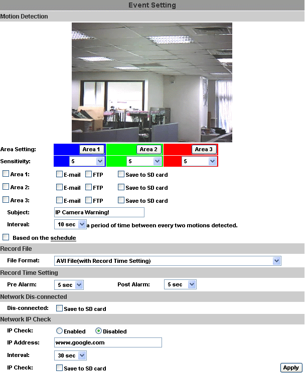 Olay Listesi IR IP KAMERA birden çk lay ayarı sağlar. Event Setting Mtin Detectin: IP KAMERA, 3 alan hareket algılamasına lanak verir.