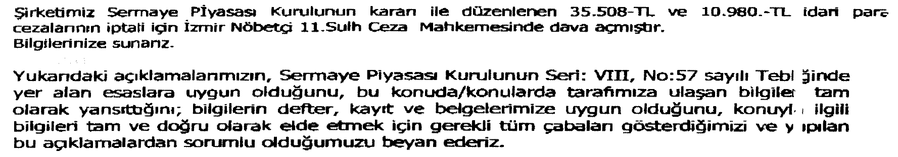 2. Kurulumuz kaydında bulunan ve hisse senetleri İMKB de işlem görmeyen Elda İçecek ve Enerji Hizmetleri Sanayi ve Ticaret A.Ş. nin 15.07.