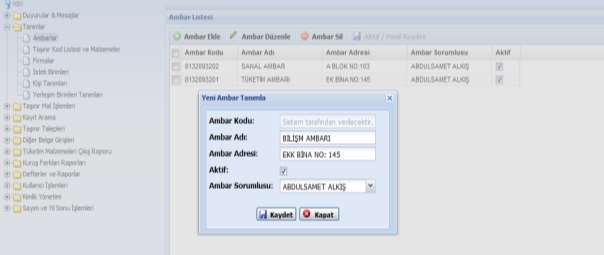 Ambarın adı ve ambarın adresi, ambar sorumlusu alanları doldurulur, Aktif kutucuğu işaretlenerek Kaydet butonuna tıklanır.