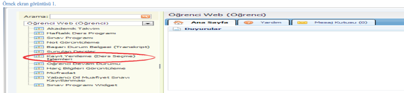 Ders kayıt ve ders değiştirme işlemleri internet ortamında yapılmak zorundadır. Mazeretli ders kaydı dışında form kullanılarak talep edilen hiçbir işlem uygulanmaz. d. Öğrenci Bilgi Yönetim Sisteminde Ders Kaydı (Resimli Anlatım) 1.