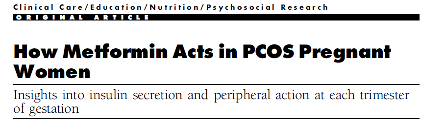 Prospektif longitudinal çalışma, 47gebe PCOS ve metformin tedavisinde iken gebe kalan kadınlar Her