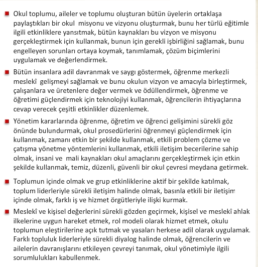 -Her çocuğun eğitilebilir olduğuna ve öğrenebileceğine inanmak, sürekli geliģtirilen bir okul anlayıģına sahip olmak, katılımcılığa inanmak, çocukların baģarılı birer yetiģkin olabilmeleri için