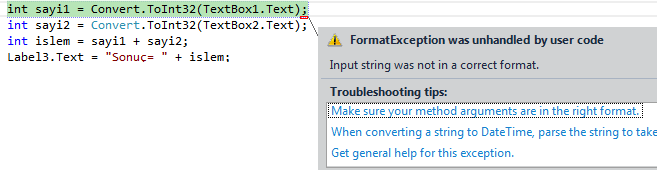 Resim 1.46: Try Catch uygulaması Button Click olayına aşağıdaki kodları ekleyin. int sayi1 = Convert.ToInt32(TextBox1.Text); int sayi2 = Convert.ToInt32(TextBox2.