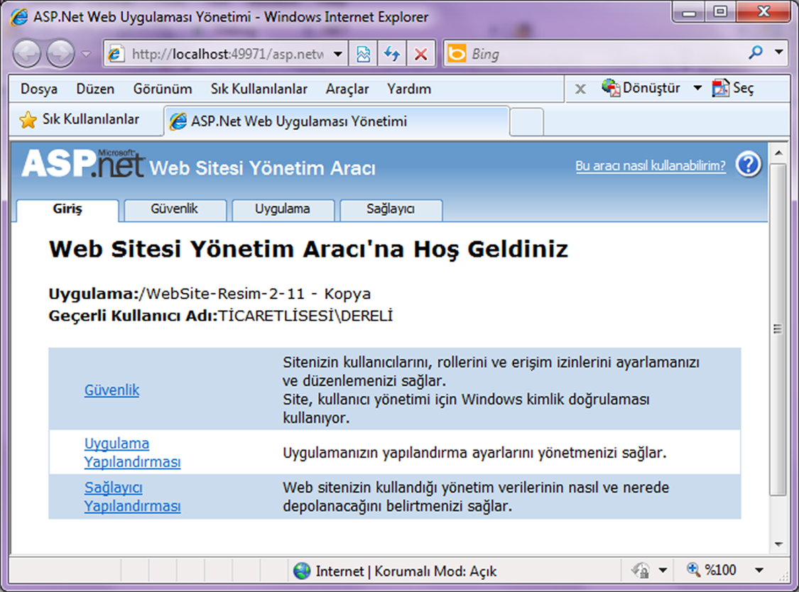 Site Yönetim Aracı görsel ara yüzünü kullanmaktır. Sizler ikinci yöntemi kullanarak kullanıcıların erişim haklarını düzenleyeceksiniz. Örnek: Bir okulun web sayfası yapım aşamasındadır.