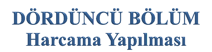 Genel yönetim kapsamındaki kamu idarelerinde; idareler, merkez ve merkez dışı birimler ve görev unvanları itibarıyla harcama yetkililerinin belirlenmesine, harcama yetkisinin bir üst yönetim