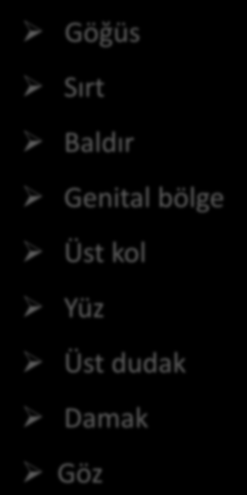 Fiziksel istismarın vücutta en sık görüldüğü bölgeler; Göğüs Sırt Baldır Genital bölge Üst kol Yüz Üst dudak Damak Göz Fiziksel istismarın muayenesinde en sık