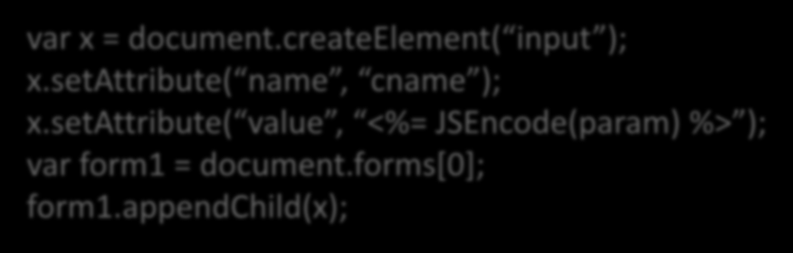 DOM Tabanlı XSS - Önlemler Javascript Kodlama kullanılması var x = document.createelement( input ); x.