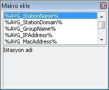 Mesaj AVG DataCenter'dan gönderildikten sonra, söz konusu degisken gerçek bir degere dönüstürülür. Olasi degiskenler (makrolar) sunlardir: %AVG_StationName% - istasyonun adi.