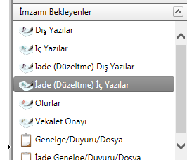 İmzamı Bekleyenler İade (düzeltme) Dış Yazılar Buton İşlevleri: ONAYLA: İlgili Dış Yazıyı onay veren butondur. EVRAK İADE ET: İlgili Dış Yazıyı iade etmek için kullanılan butondur.