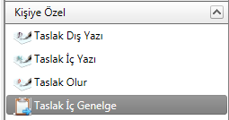 2.5.2) TASLAK İÇ YAZI [MEMO] Kullanıcının taslak olarak kaydettiği Yeni İç Yazılara ulaşabileceği alandır. 2.5.3) TASLAK OLUR Kullanıcının taslak olarak kaydettiği Onay/Olur lara ulaşabileceği alandır.