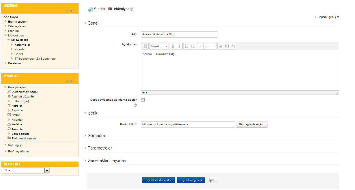 Açılan sayfada Ad kısmına ders sayfasında bağlantının yanında görünmesini isteyeceğiniz yazıyı giriniz. Açıklama bölümüne de bağlantı ile ilgili açıklama eklemeniz gerekmektedir.