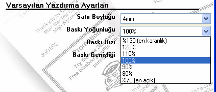 4.4.2. Varsayılan Yazdırma Ayarları Satır Boşluğu Boşluk 4 mm ye (ilk ayar) ayarlandığında yazıcı her 3 mm uzunluğundaki karakter satırı arasına 1 mm satır boşluğu ekleyecektir.