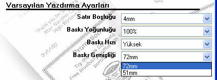 Baskı Genişliği Baskı genişliğinin kullanılan kağıdın boyutuna göre ayarlanması gerekir.