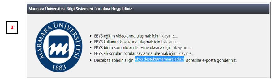 d) Yardım dokümanlarına erişilebilen butondur. e) Destek modülüne erişilebilen butondur.