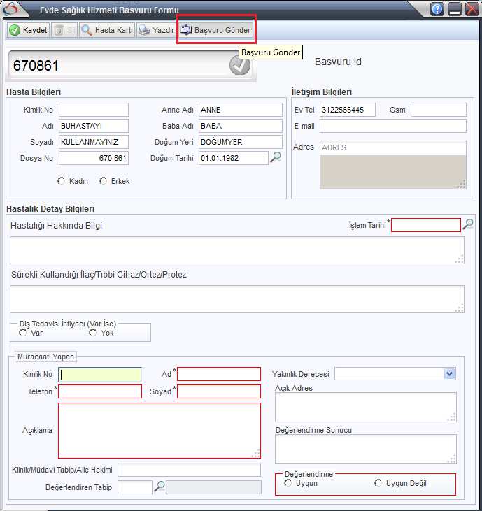 3- Başvuru Formunun Doldurulması Hasta Bilgilerinden Evde Bakım menüsü altında bulunan Başvuru sekmesinden hastanın başvuru bilgileri