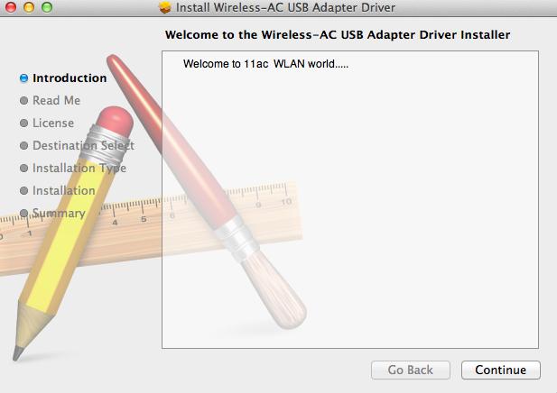 9) versiyonunuz için Wlan_11ac_USB_MacOS10 klasörünü açınız ve sürücü kurulum sihirbazını açmak için Installer.pkg dosyasına çift tıklayınız. 2.