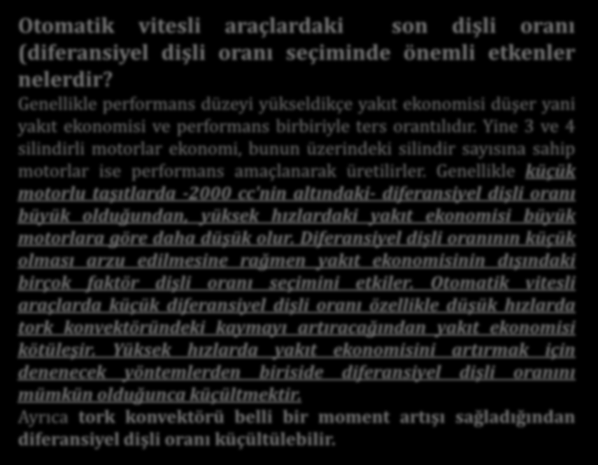 Otomatik vitesli araçlardaki son dişli oranı (diferansiyel dişli oranı seçiminde önemli etkenler nelerdir?