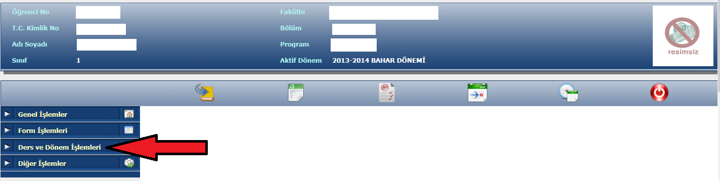 2-Ders ve dönem işlemleri kısmından ders kayıt bölümü işaretlenir.