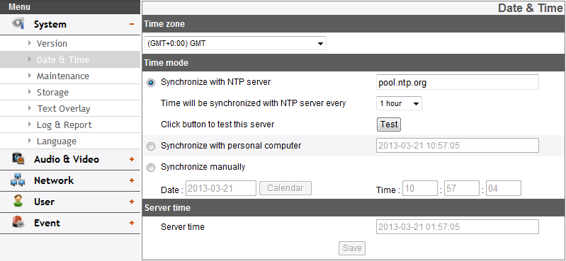 System settings Version Kullanılan Model Adı ve Yazılım sürümü görüntülenir. Date & Time Time zone IP aygıtının kurulu olduğu yerde geçerli saatin GMT ile arasındaki farkı ayarlayın.