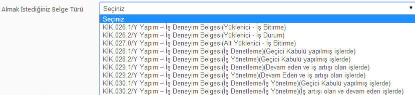 2.4. İş Deneyim Belge Türleri Almak İstediğiniz Belge Türü, alanının seçenekleri tüm kapsamlar dahil olmak üzere İhale Türü ne göre